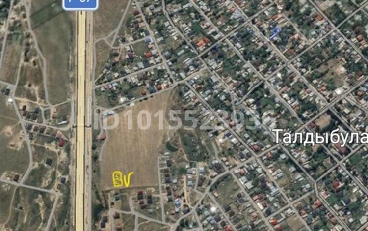 Жер телімі · 10 сотық, Талдыбұлақ, бағасы: 11 млн ₸ в Талдыбулаке — фото 2